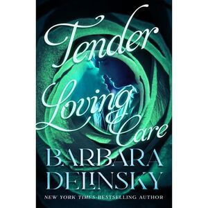 Tender Loving Care -- Barbara Delinsky